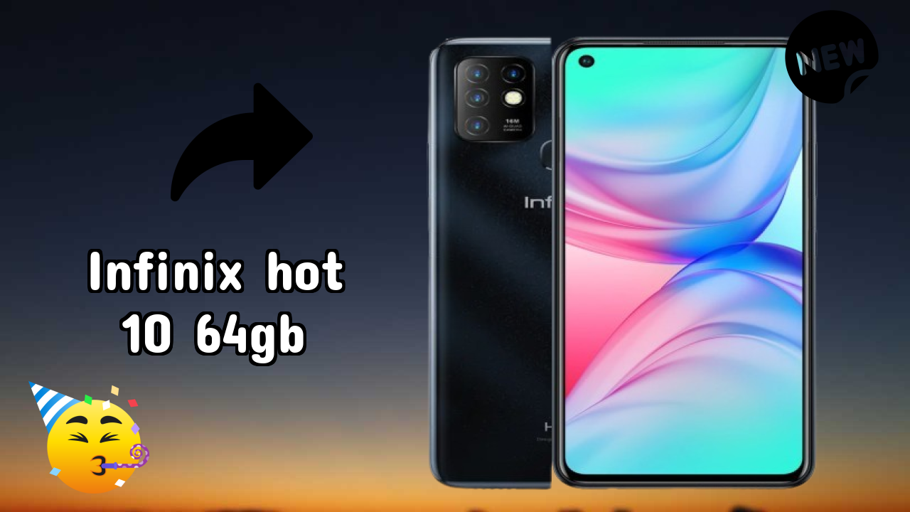 Infinix Hot 10 64GB at ₹11,999 - Best Features & Specifications