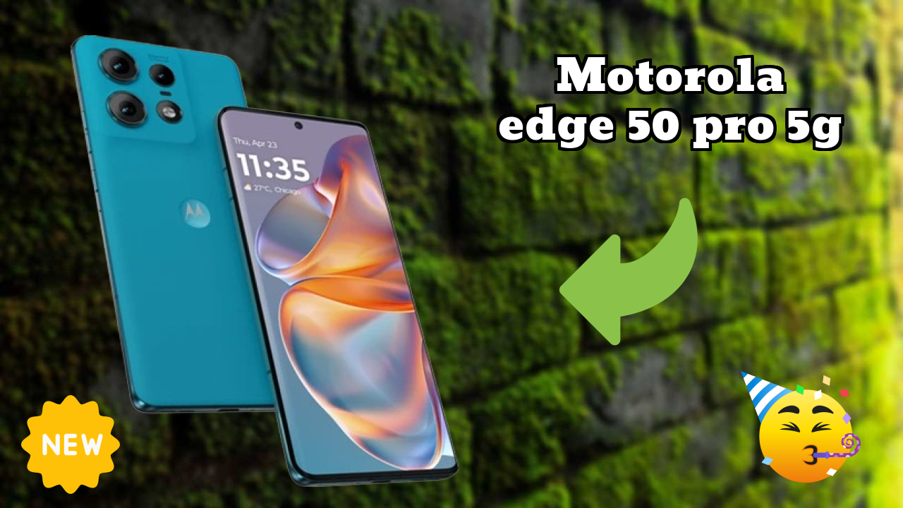 Top 2026 Reasons to Choose Motorola Edge 50 Pro 5G