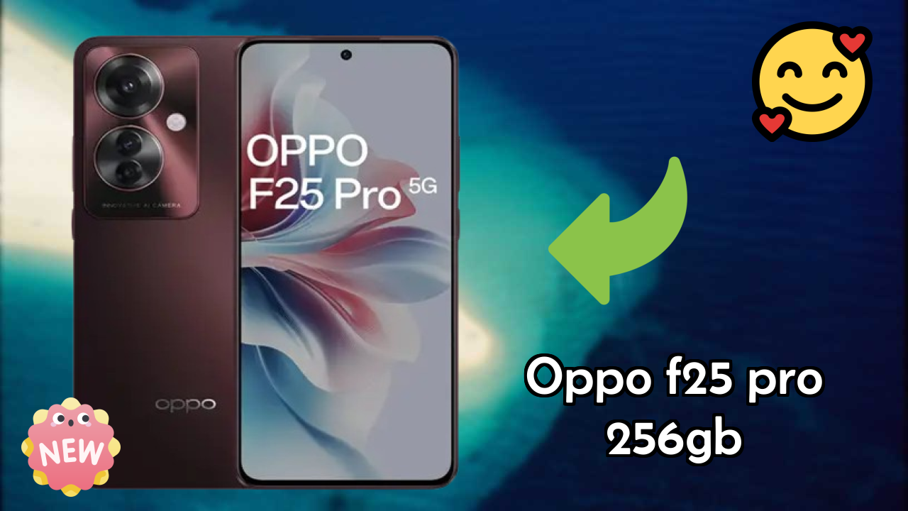 OPPO F25 Pro 256GB 2026: Latest Model Review and Fetchers 