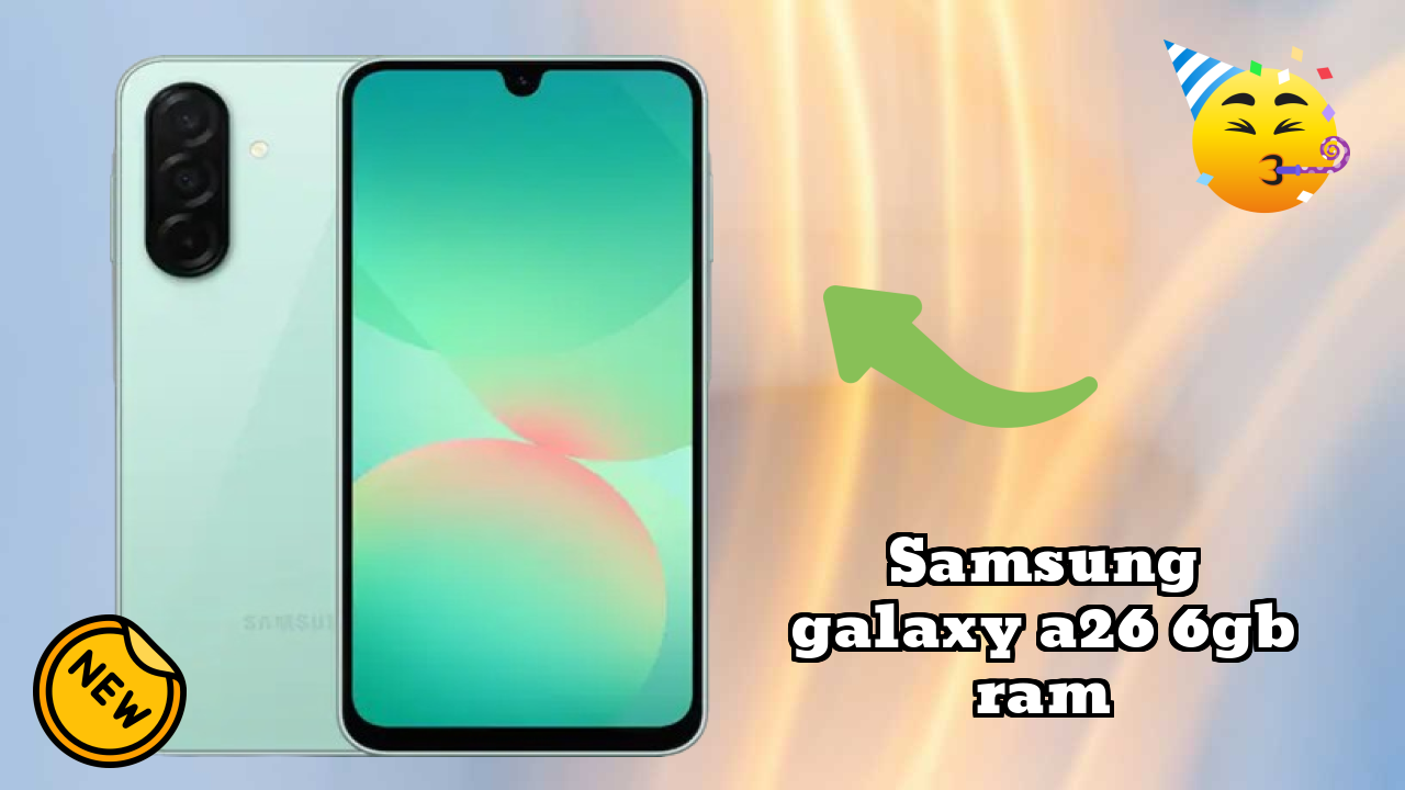 Samsung Galaxy A26 6GB RAM at ₹22,499 - Should You Buy It Now?