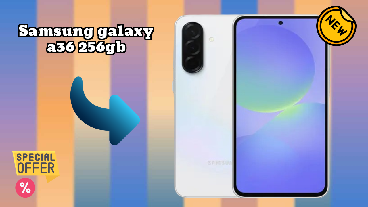 Samsung Galaxy A36 256GB at ₹30,999 - Best Features Explained