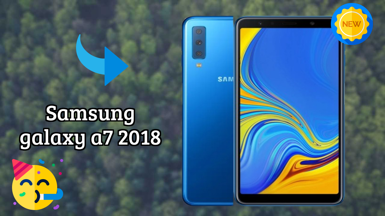 Samsung Galaxy A7 2018 at ₹19,999 - Best Deal Available