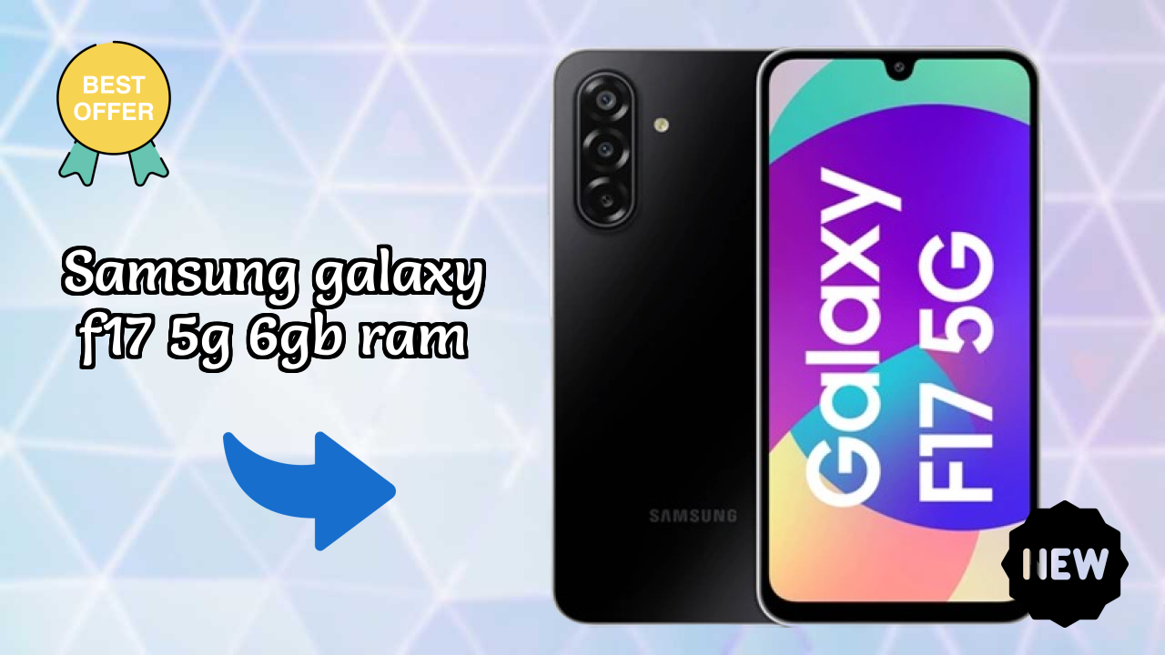 Samsung Galaxy F17 5G 6GB RAM Review: 6 GB RAM Multitasking Analysis