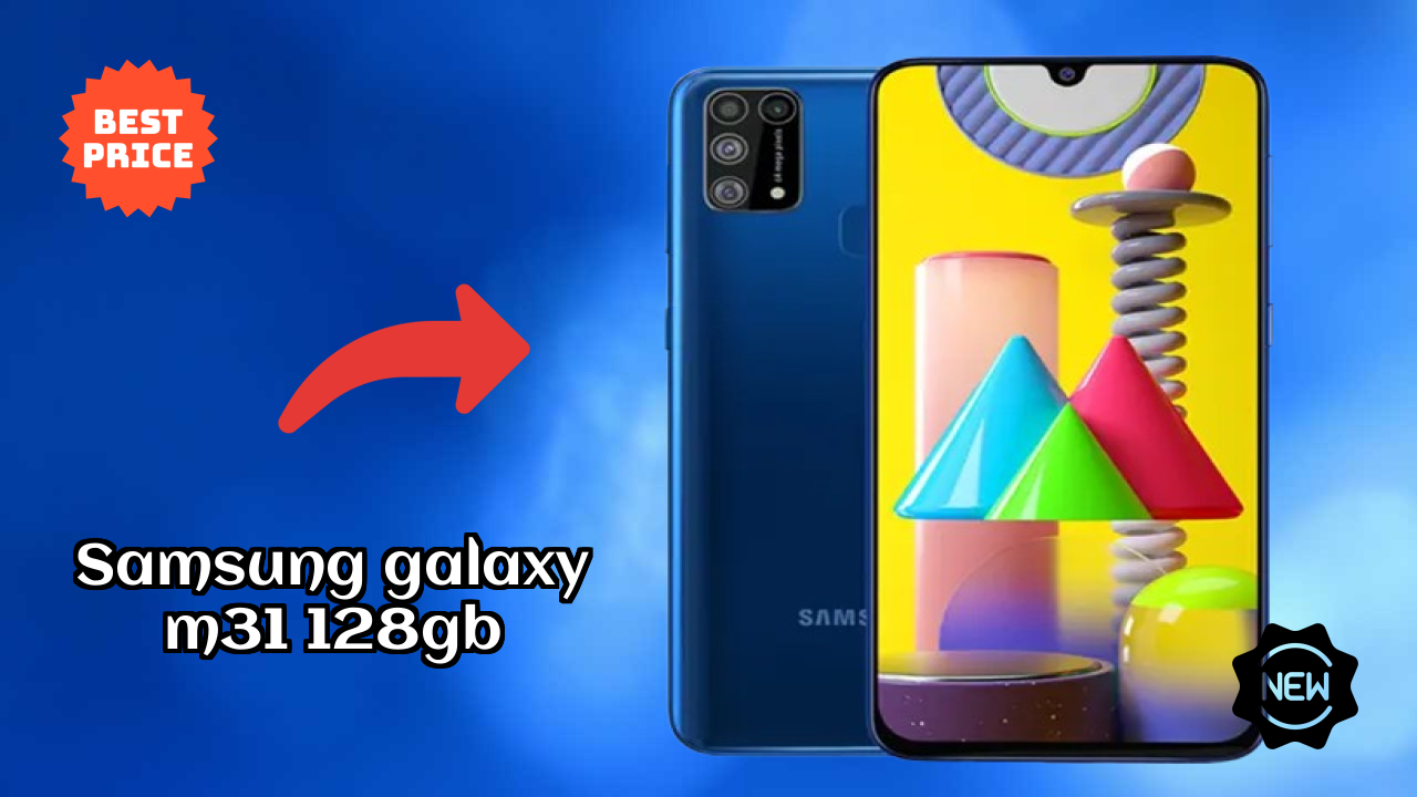 Samsung Galaxy M31 128GB at ₹16,000 - Complete Buying Guide
