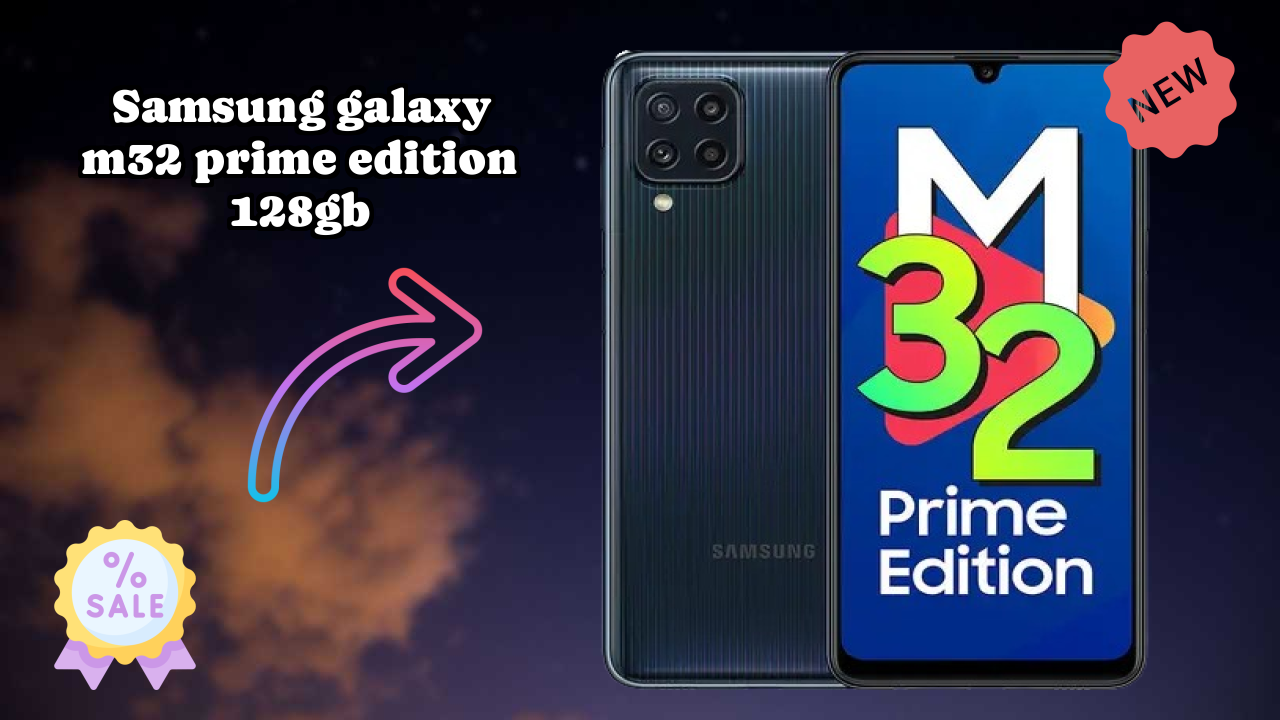 Samsung Galaxy M32 Prime Edition 128GB Price Analysis: ₹12,999 Good Investment?