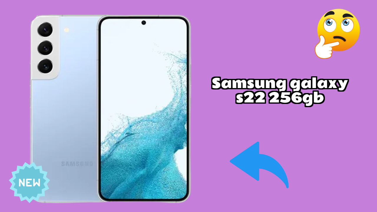 2026 Samsung Galaxy S22 256GB Best Mobile Features With Longlife Bettry?