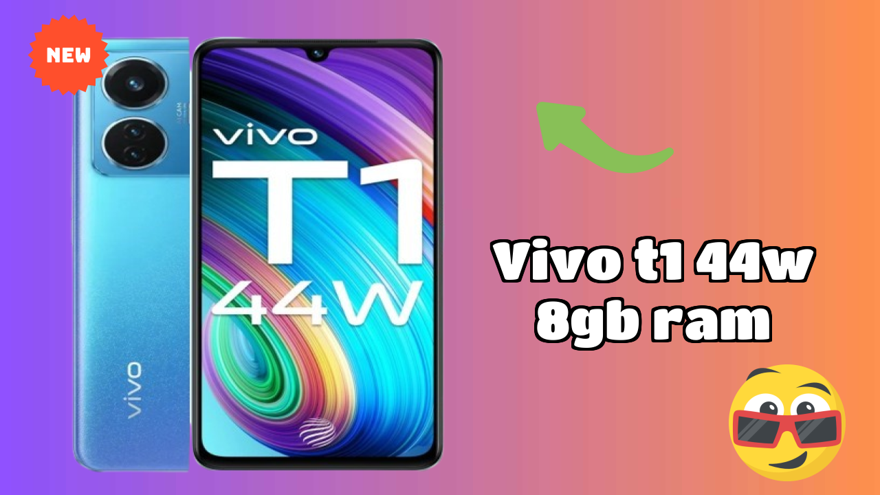 Vivo T1 44W 8GB RAM at ₹15,990 - Best Deal Available Now