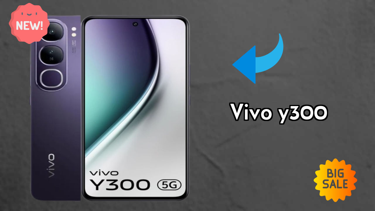 Vivo Y300 at ₹20,999 - Best Features Explained