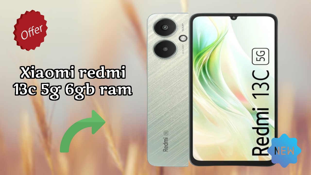 Xiaomi Redmi 13C 5G 6GB RAM at ₹12,499 - Best Features Highlighted
