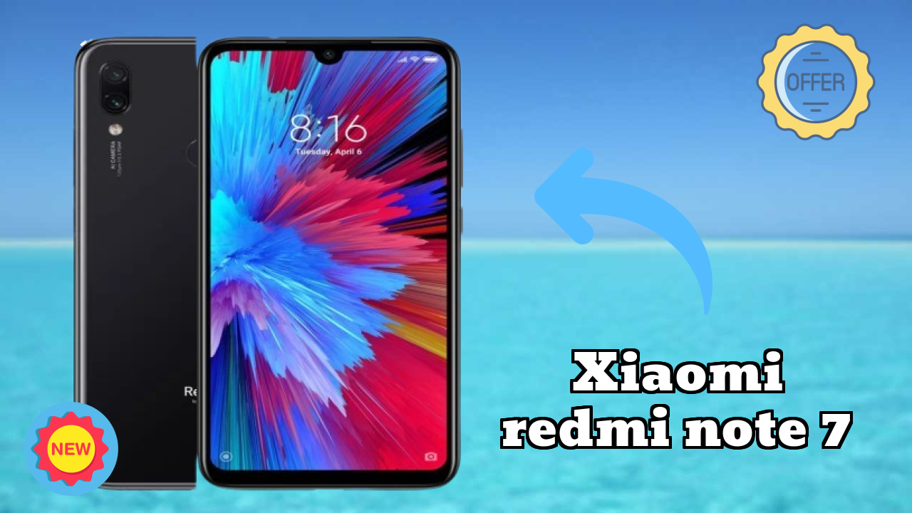 Xiaomi Redmi Note 7 2026 Full Specification Comparison
